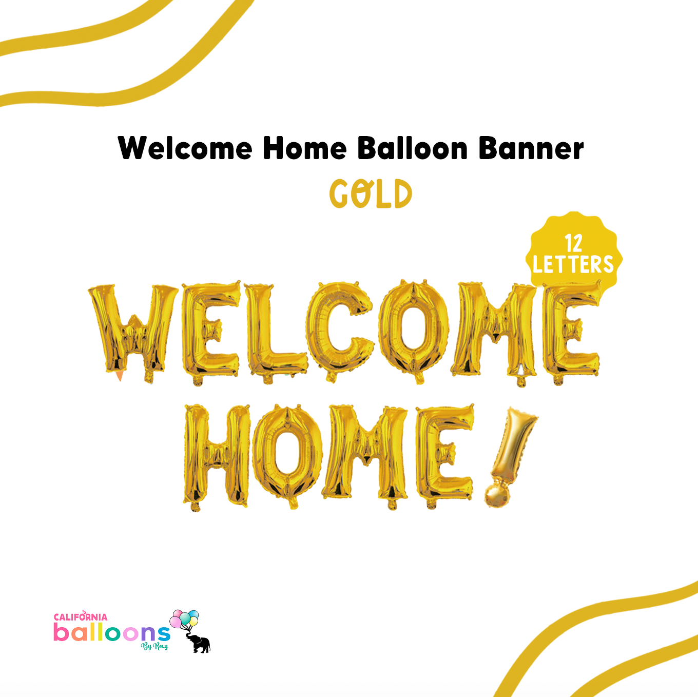 Welcome Home Balloon Banner- 12 Letter pcs (AIR-FILL ONLY)- GOLD
