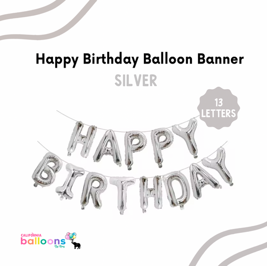 Happy Birthday Balloon Banner- 13 Letter pcs (AIR-FILL ONLY)- SILVER